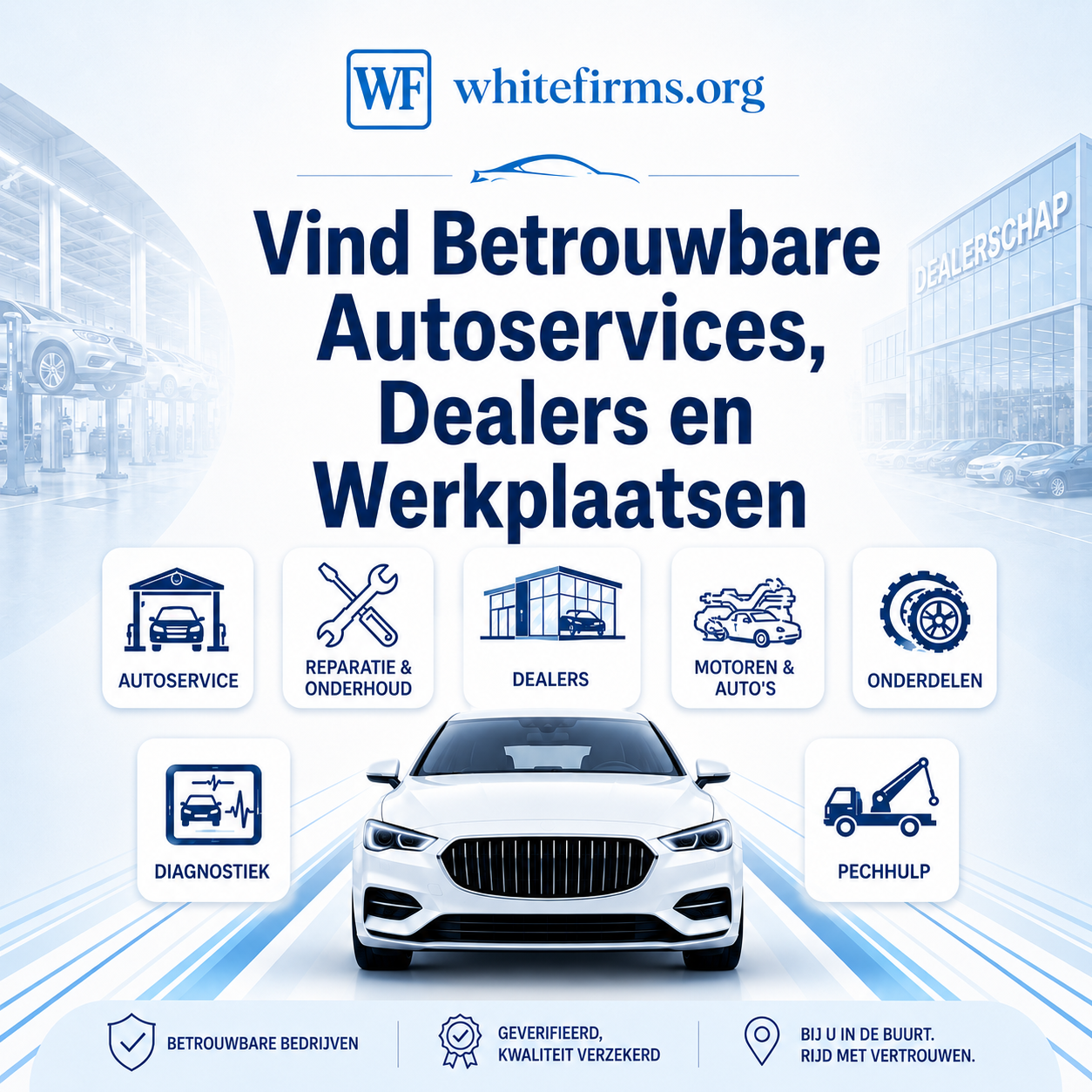 Vind betrouwbare autodiensten, dealers en werkplaatsen | Whitefirms